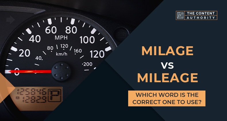 Milage Vs Mileage: Which Word Is The Correct One To Use?