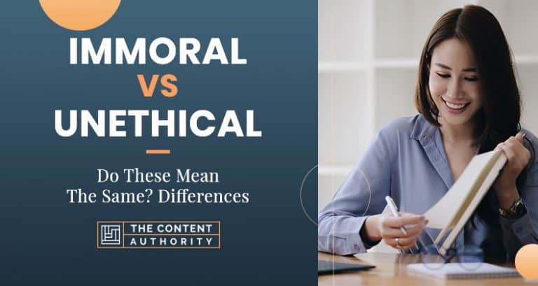 Immoral Vs Unethical Do These Mean The Same Differences