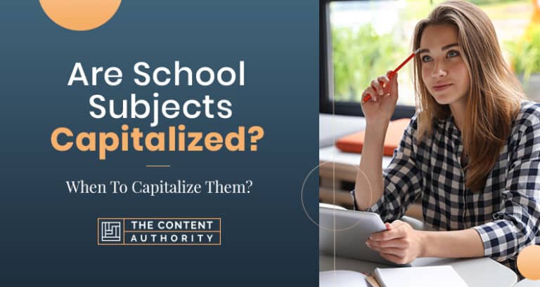 Are School Subjects Capitalized When To Capitalize Them 