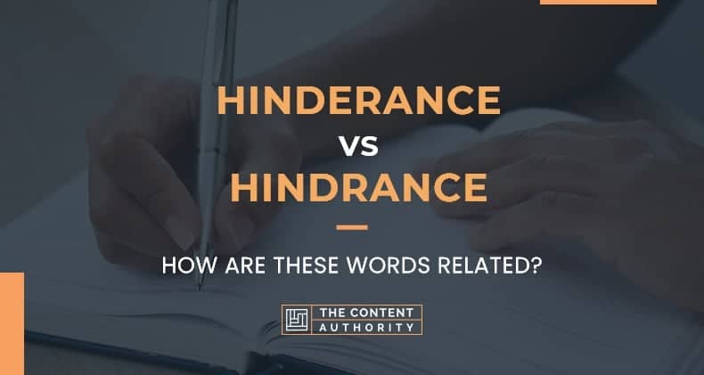 hinderance-vs-hindrance-how-are-these-words-related