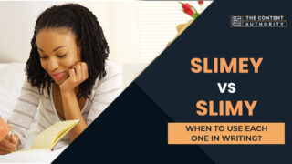Slimey Vs Slimy, When To Use Each One In Writing?