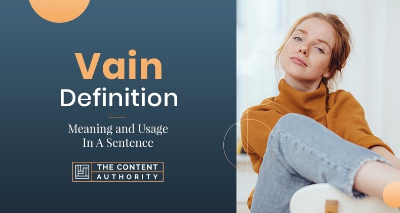 Vain Definition - Meaning and Usage In A Sentence