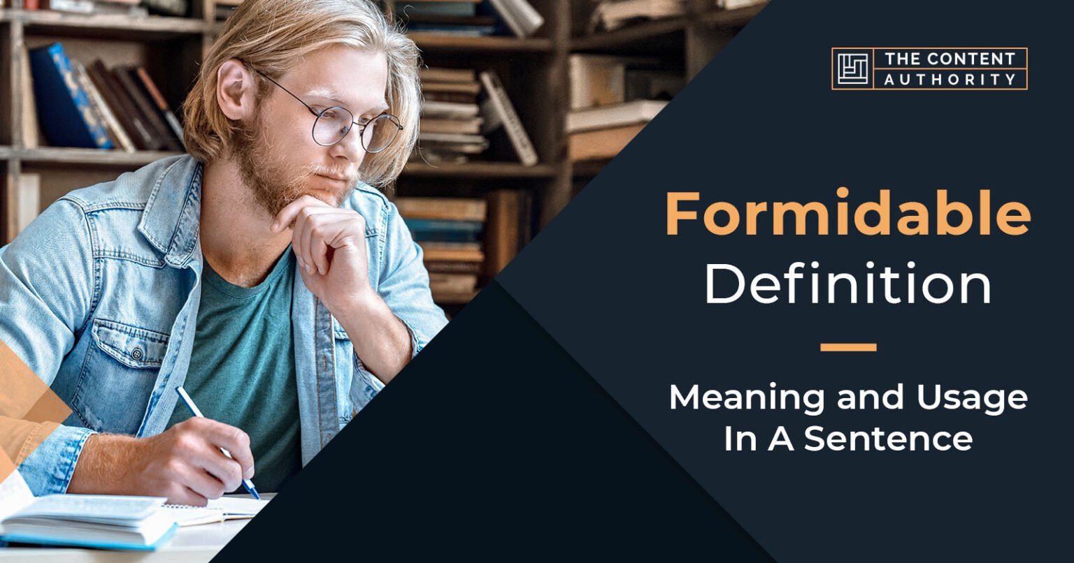 What Is The Meaning Of Formidable Force