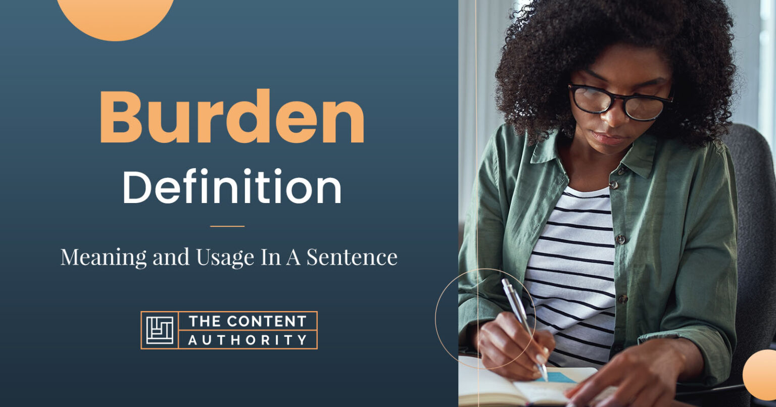 burden-definition-meaning-and-usage-in-a-sentence