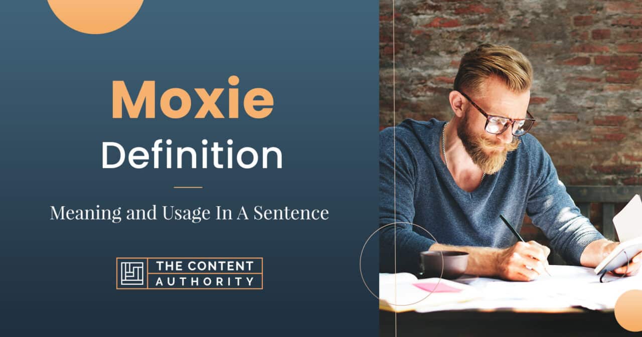 Moxie Meaning In English