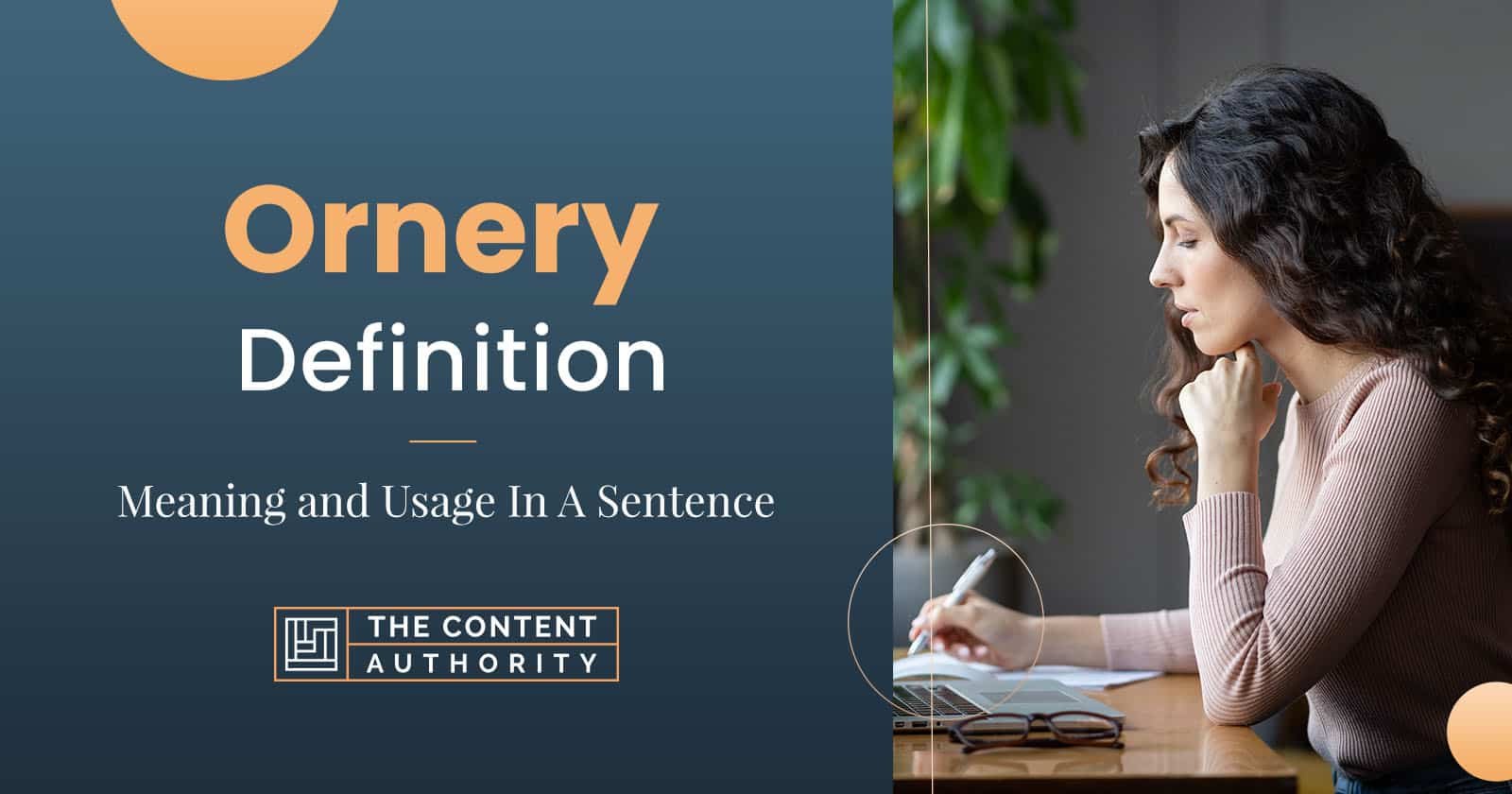 Ornery Definition – Meaning and Usage In A Sentence