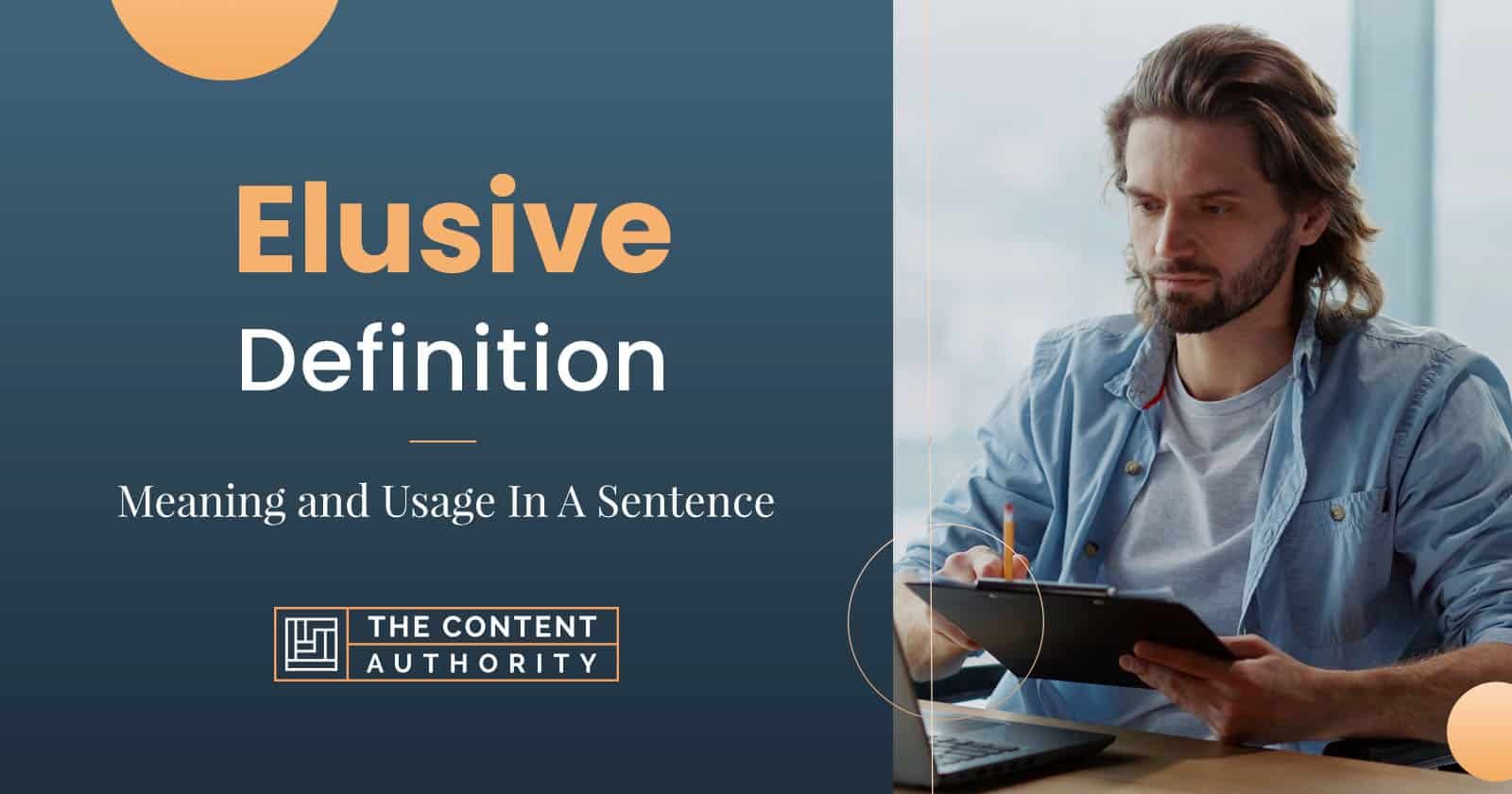 Elusive Definition – Meaning and Usage In A Sentence