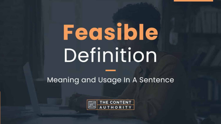 Feasible Definition Meaning And Usage In A Sentence