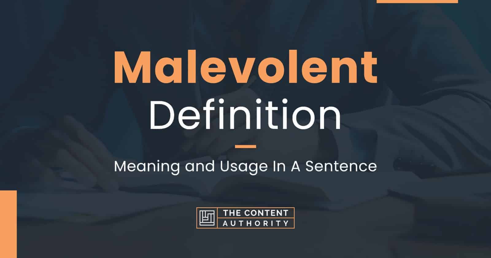 What Is Malevolent Definition