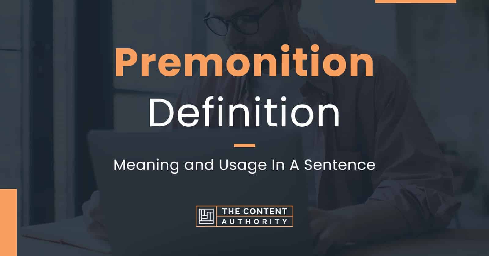 premonition-definition-meaning-and-usage-in-a-sentence