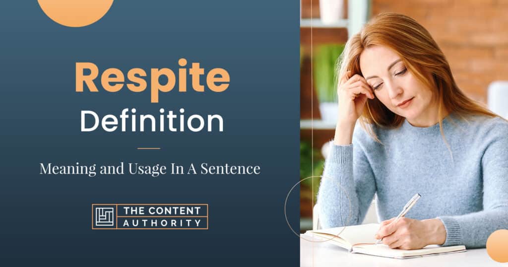 Respite Definition - Meaning and Usage In A Sentence