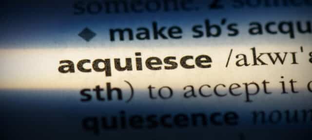 Acquiesce Definition - Meaning and Usage In A Sentence