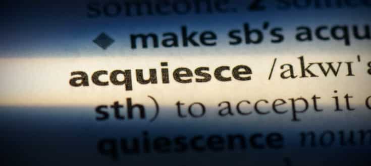 Acquiesce Definition - Meaning and Usage In A Sentence