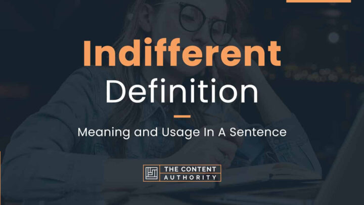 Indifferent Definition Meaning And Usage In A Sentence