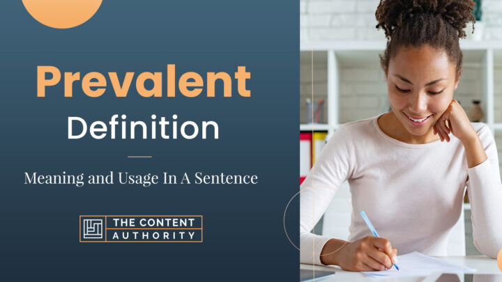 Prevalent Definition – Meaning and Usage In A Sentence