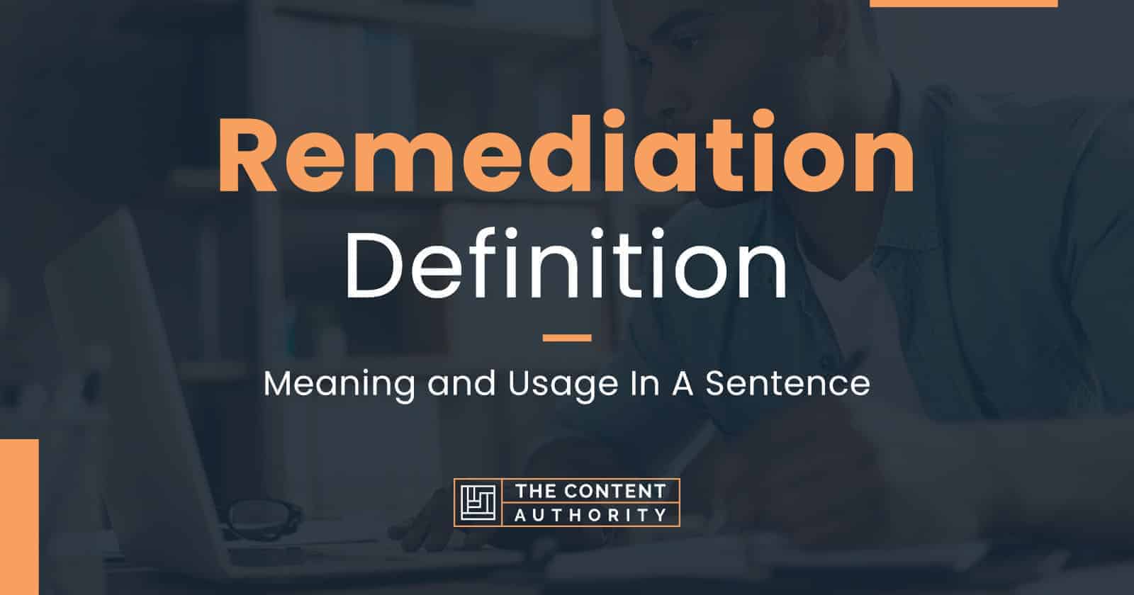 remediation-definition-meaning-and-usage-in-a-sentence