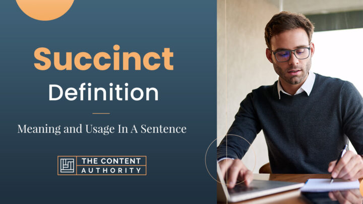 Succinct Definition – Meaning and Usage In A Sentence
