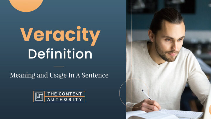 Veracity Definition – Meaning and Usage In A Sentence