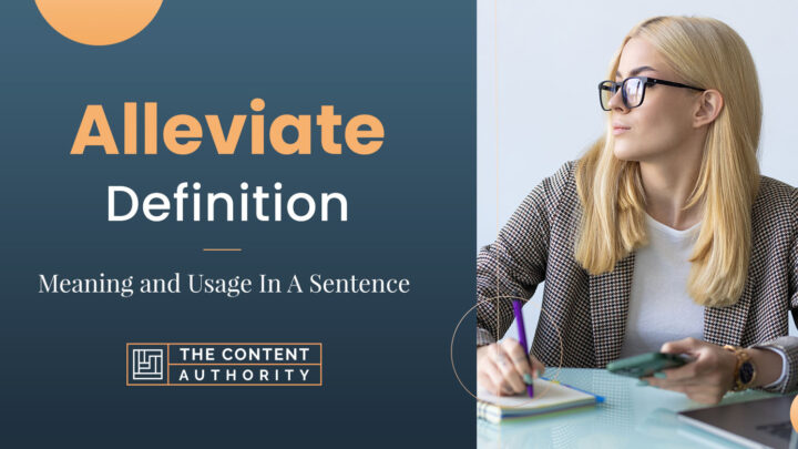 Alleviate Definition – Meaning and Usage In A Sentence
