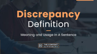 Discrepancy Definition &#8211; Meaning and Usage In A Sentence