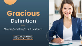 Gracious Definition – Meaning And Usage In A Sentence