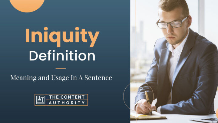 Iniquity Definition – Meaning And Usage In A Sentence
