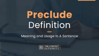 Preclude Definition &#8211; Meaning And Usage In A Sentence