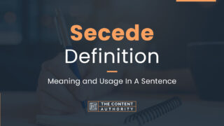 Secede Definition &#8211; Meaning and Usage In A Sentence