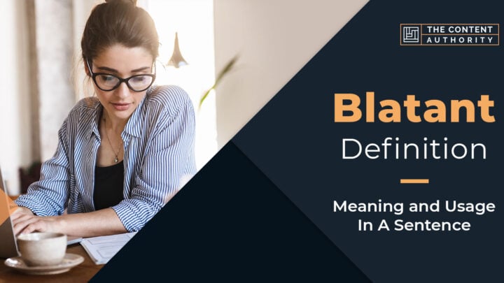 Blatant Definition – Meaning And Usage In A Sentence