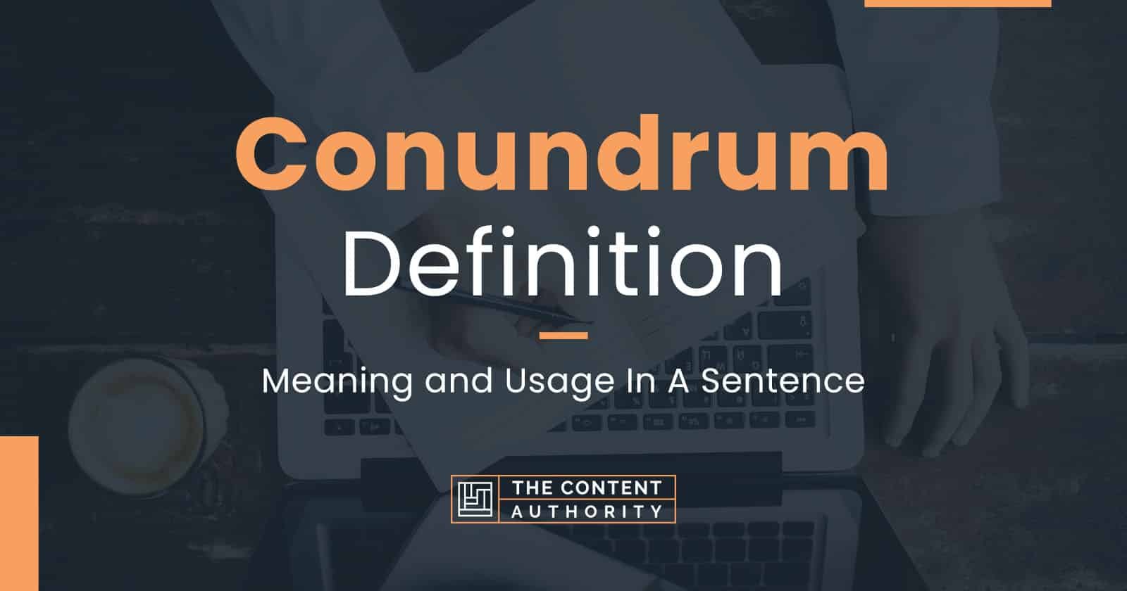 Conundrum Definition - Meaning And Usage In A Sentence