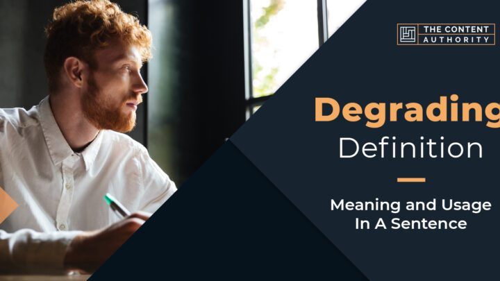 Degrading Definition – Meaning And Usage In A Sentence