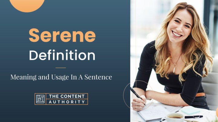 Serene Definition – Meaning And Usage In A Sentence