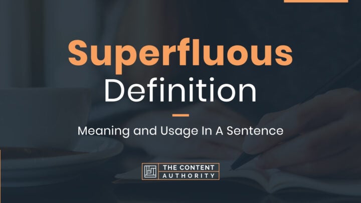 Superfluous Definition - Meaning And Usage In A Sentence