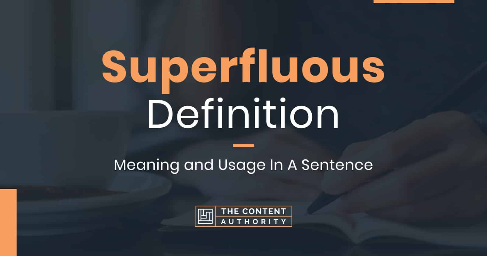 superfluous-definition-meaning-and-usage-in-a-sentence