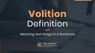 Volition Definition &#8211; Meaning And Usage In A Sentence
