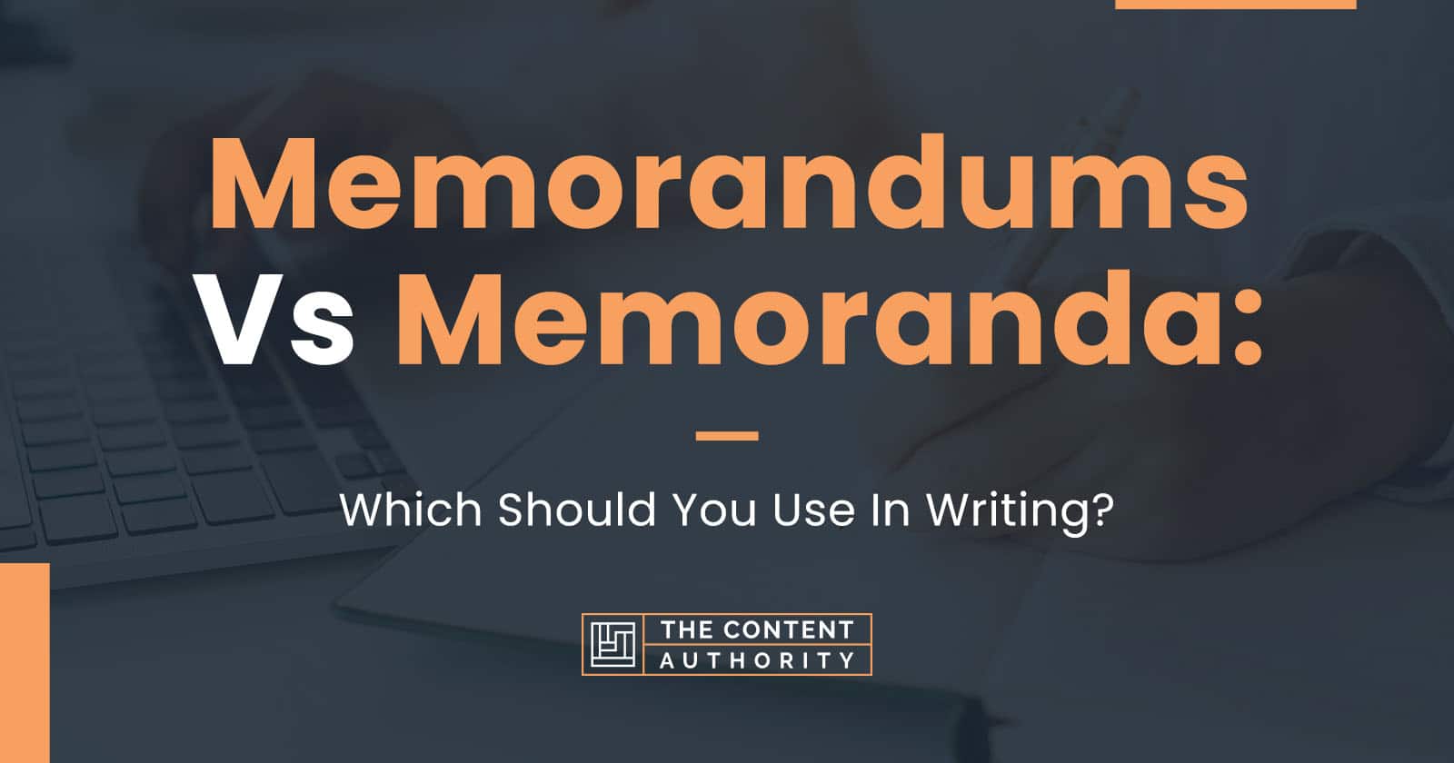 memorandums vs memoranda