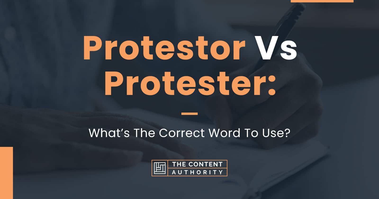 protestor-vs-protester-what-s-the-correct-word-to-use