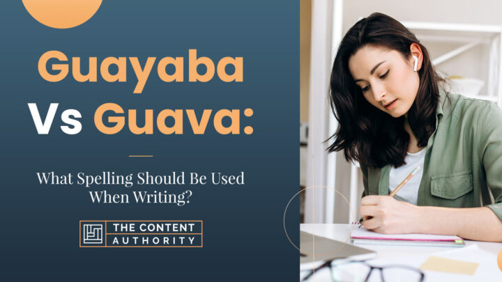 Guayaba Vs Guava: What Spelling Should Be Used When Writing?