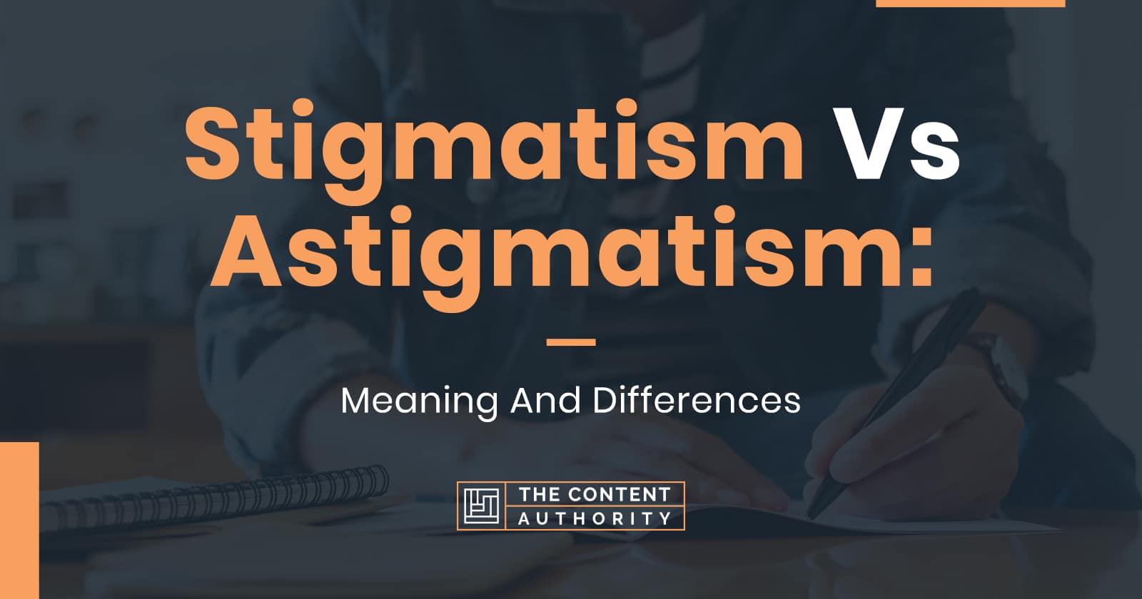 Stigmatism Vs Astigmatism: Meaning And Differences