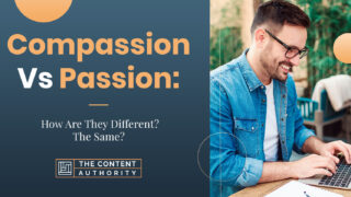 Compassion vs. Passion: How Are They Different? The Same?