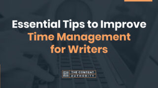 Essential Tips to Improve Time Management for Writers