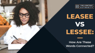 Leasee Vs. Lessee: How Are These Words Connected?