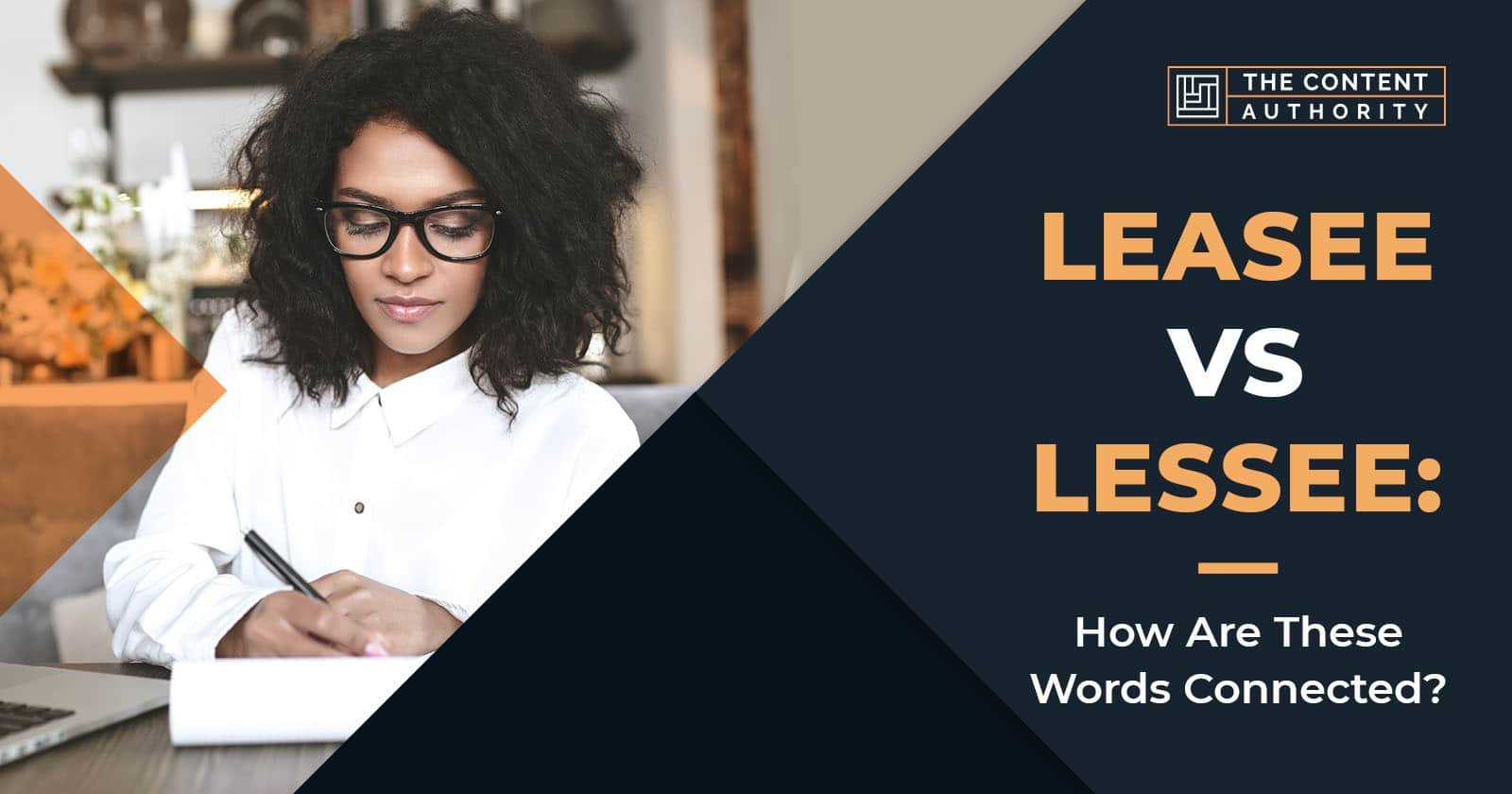 Leasee Vs. Lessee: How Are These Words Connected?