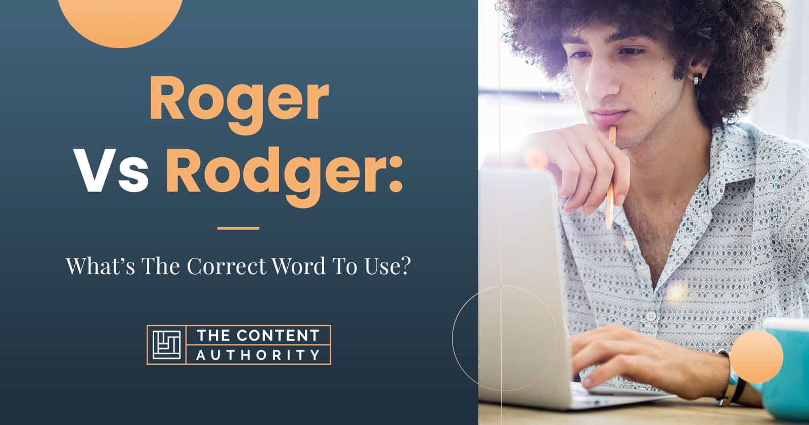 roger-vs-rodger-what-s-the-correct-word-to-use