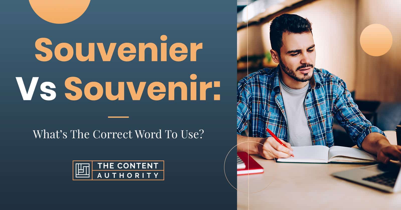 Souvenier Vs. Souvenir: What's The Correct Word To Use?