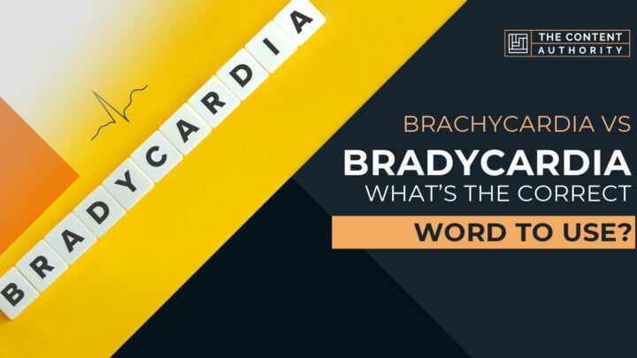 Brachycardia vs Bradycardia: What’s the Correct Word to Use?