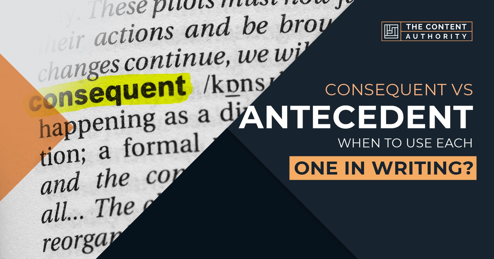 Consequent Vs Antecedent: When to Use Each One in Writing?