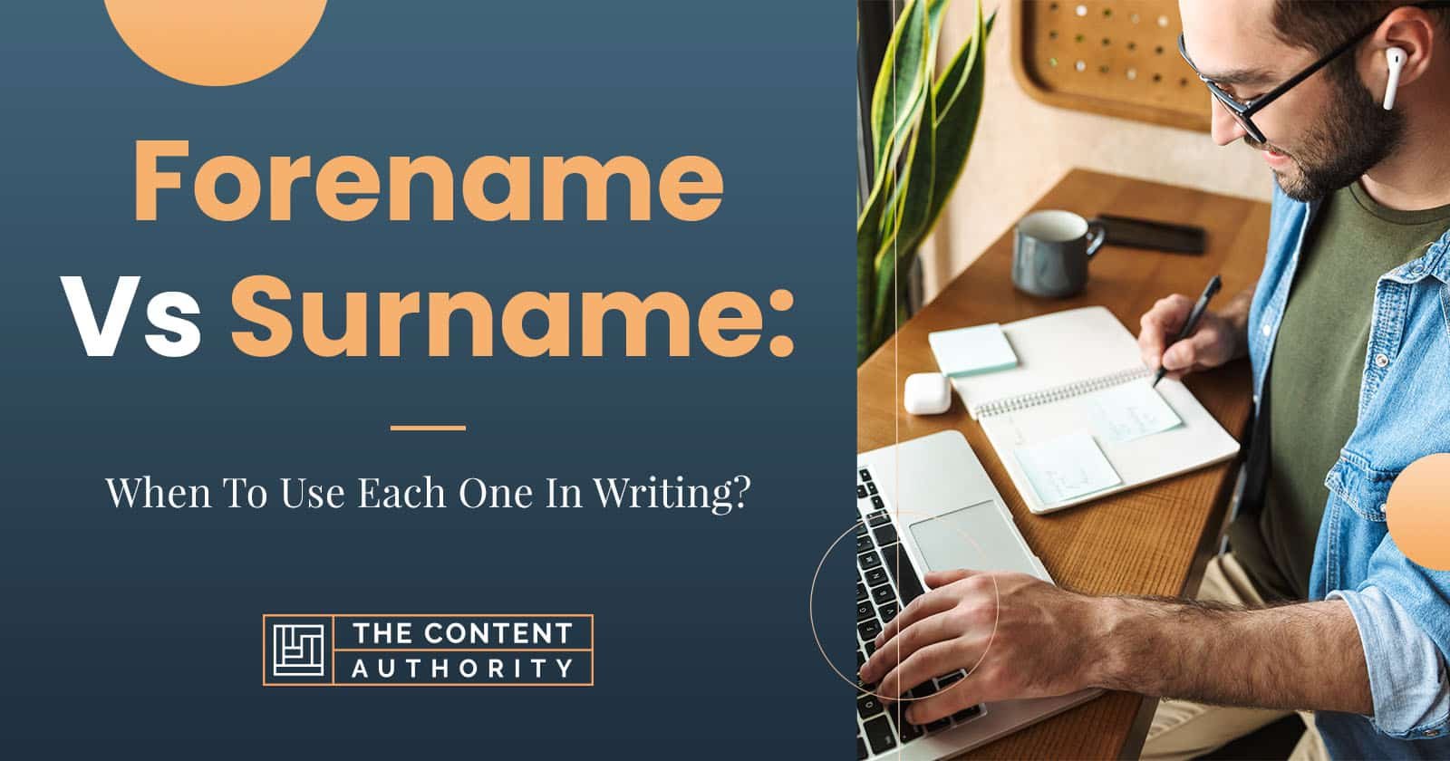 forename-vs-surname-when-to-use-each-one-in-writing