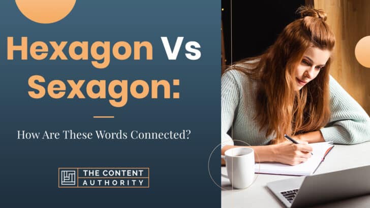 Hexagon Vs Sexagon: How Are These Words Connected?