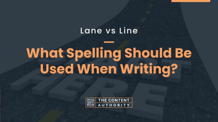 Lane vs Line: What Spelling Should Be Used When Writing?